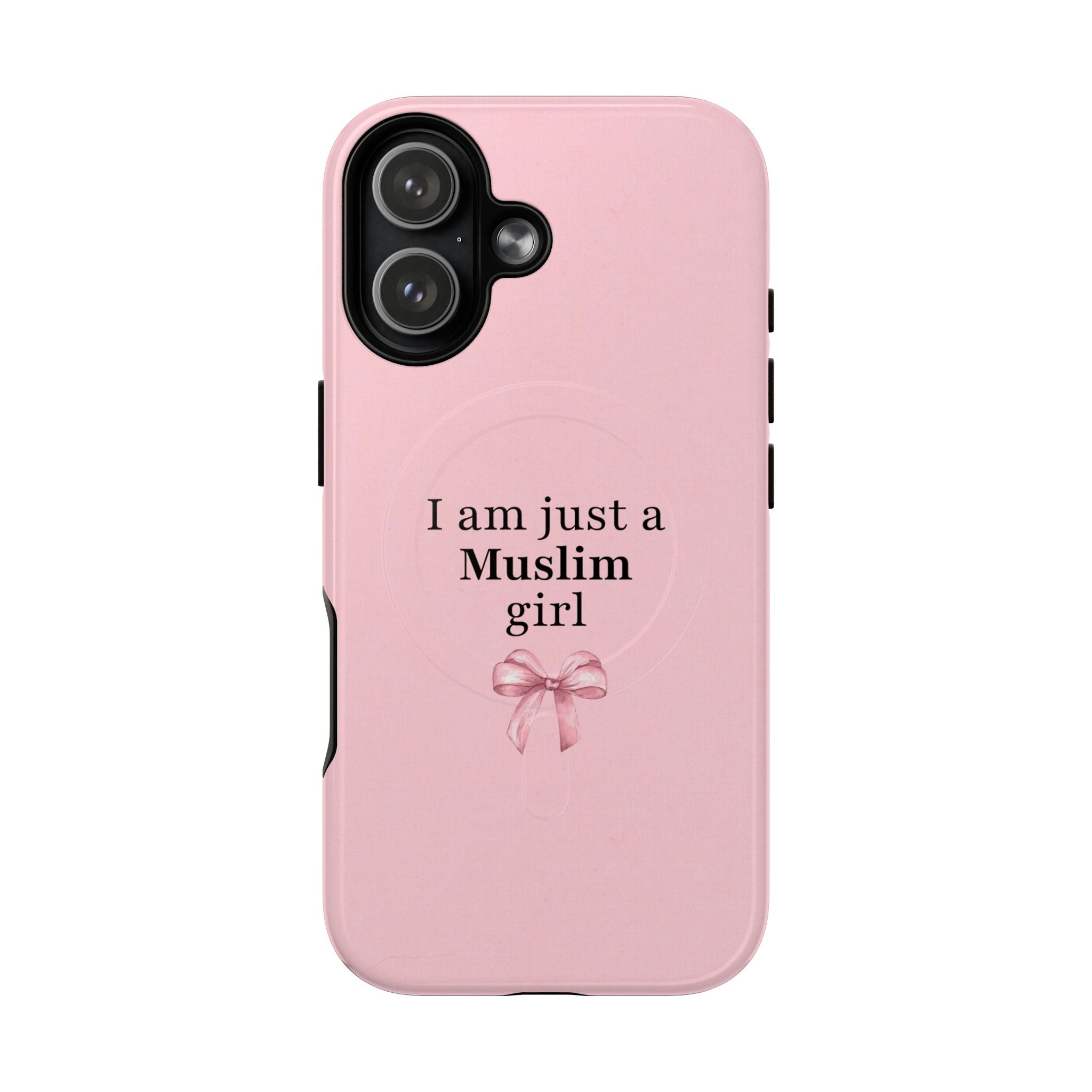 "I am just a Muslim girl" Pink - Magnetic Case