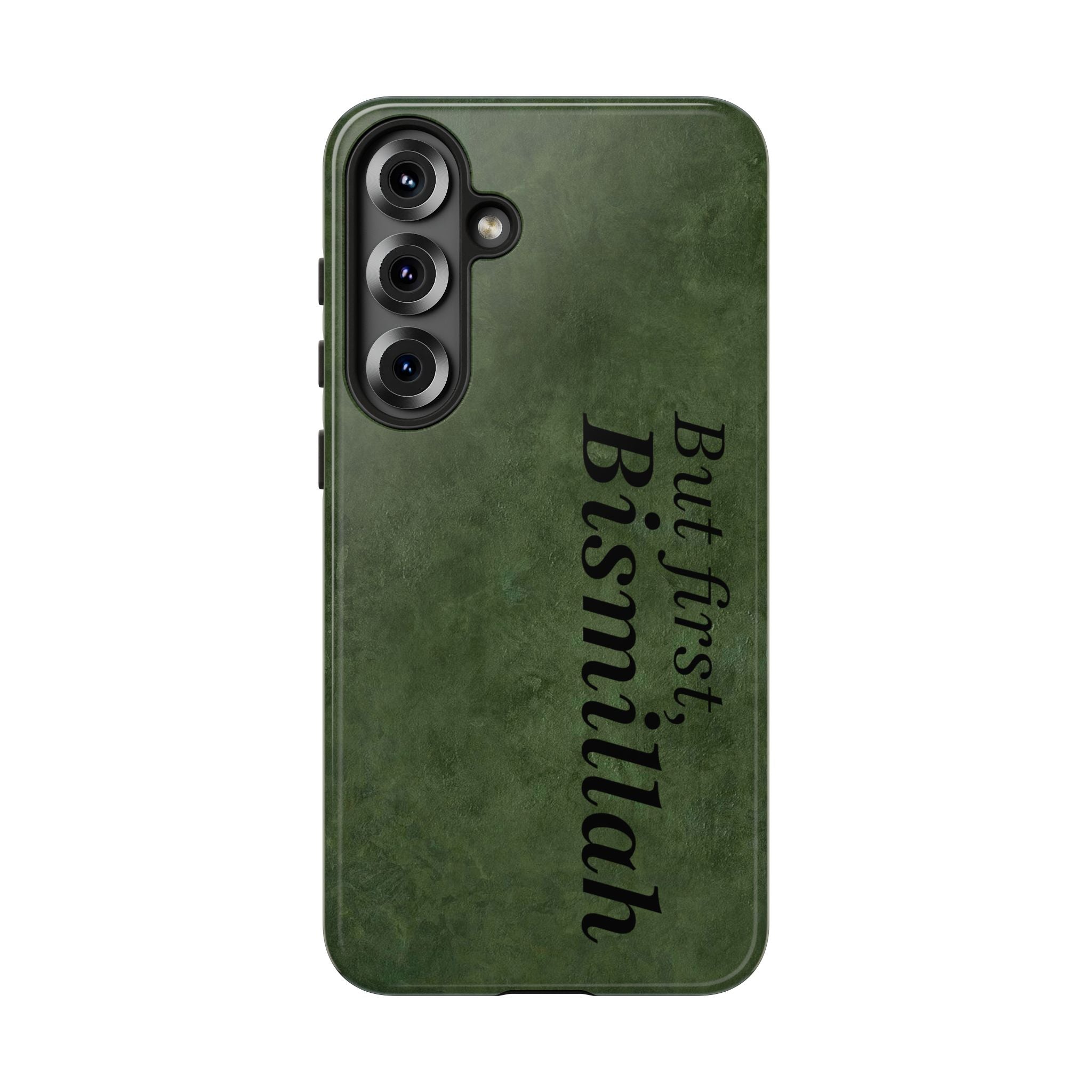 ''But First, Bismillah'' Green - Tough Case