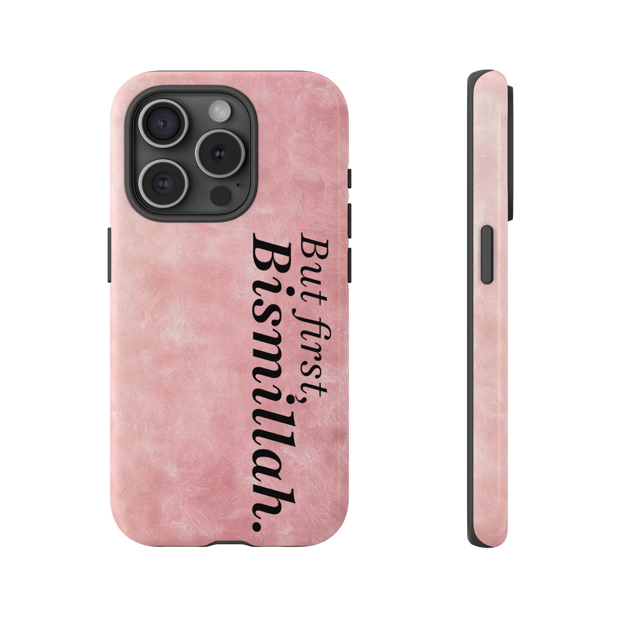 ''But First, Bismillah'' Pink - Tough Case