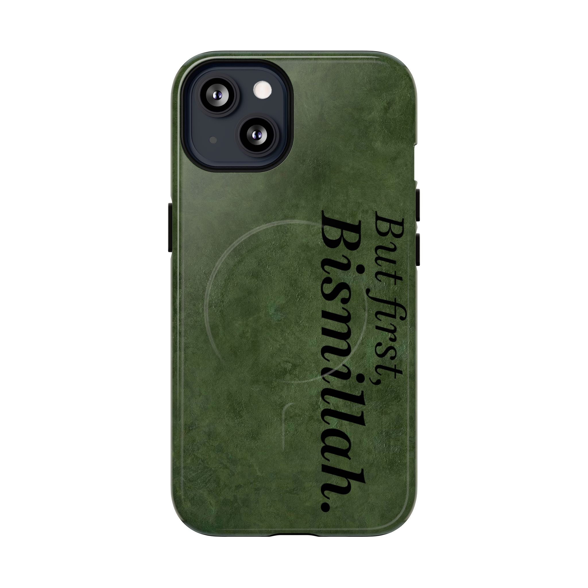 “But First, Bismillah” Green Magnetic Case