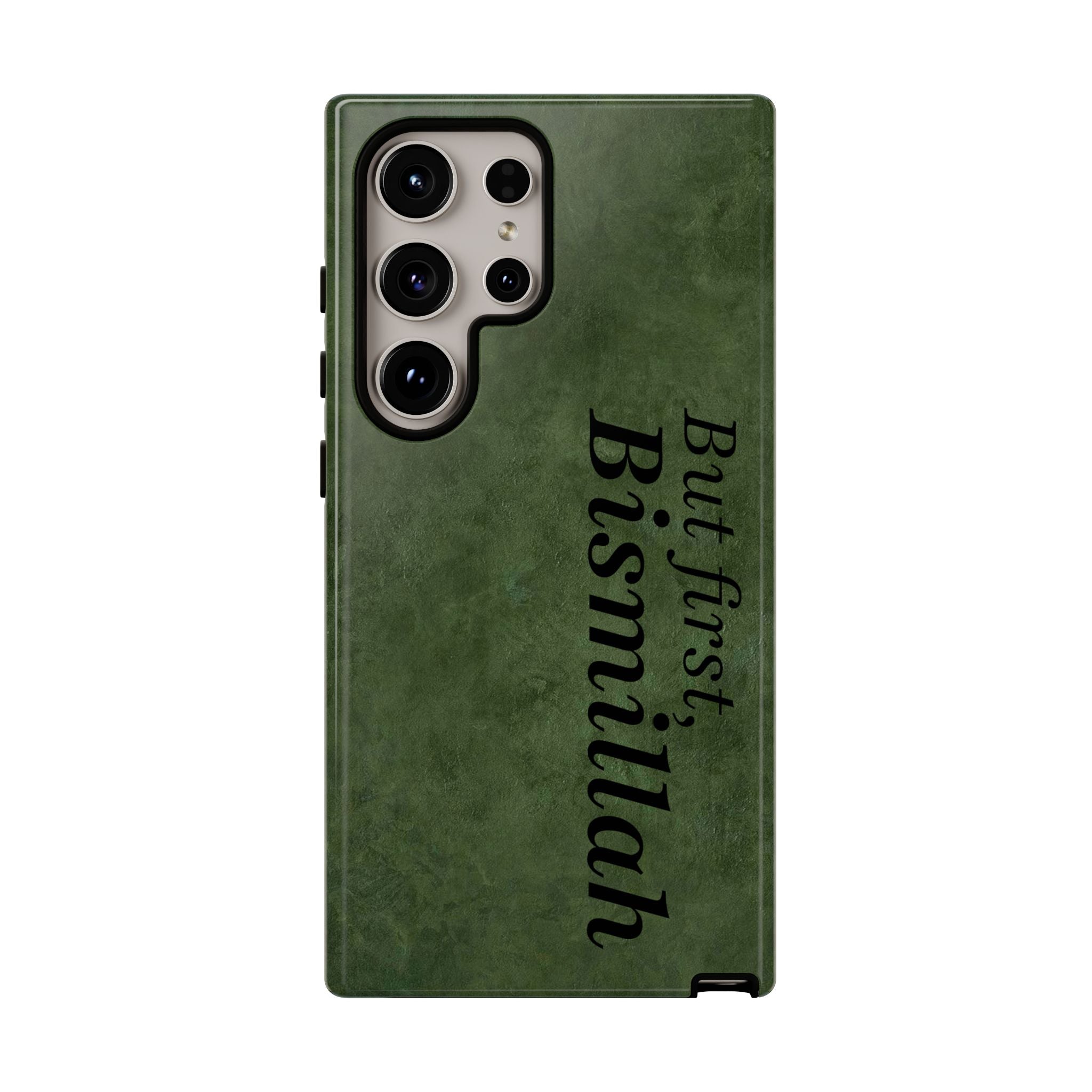 ''But First, Bismillah'' Green - Tough Case