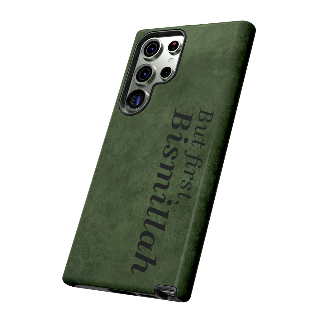 ''But First, Bismillah'' Green - Tough Case