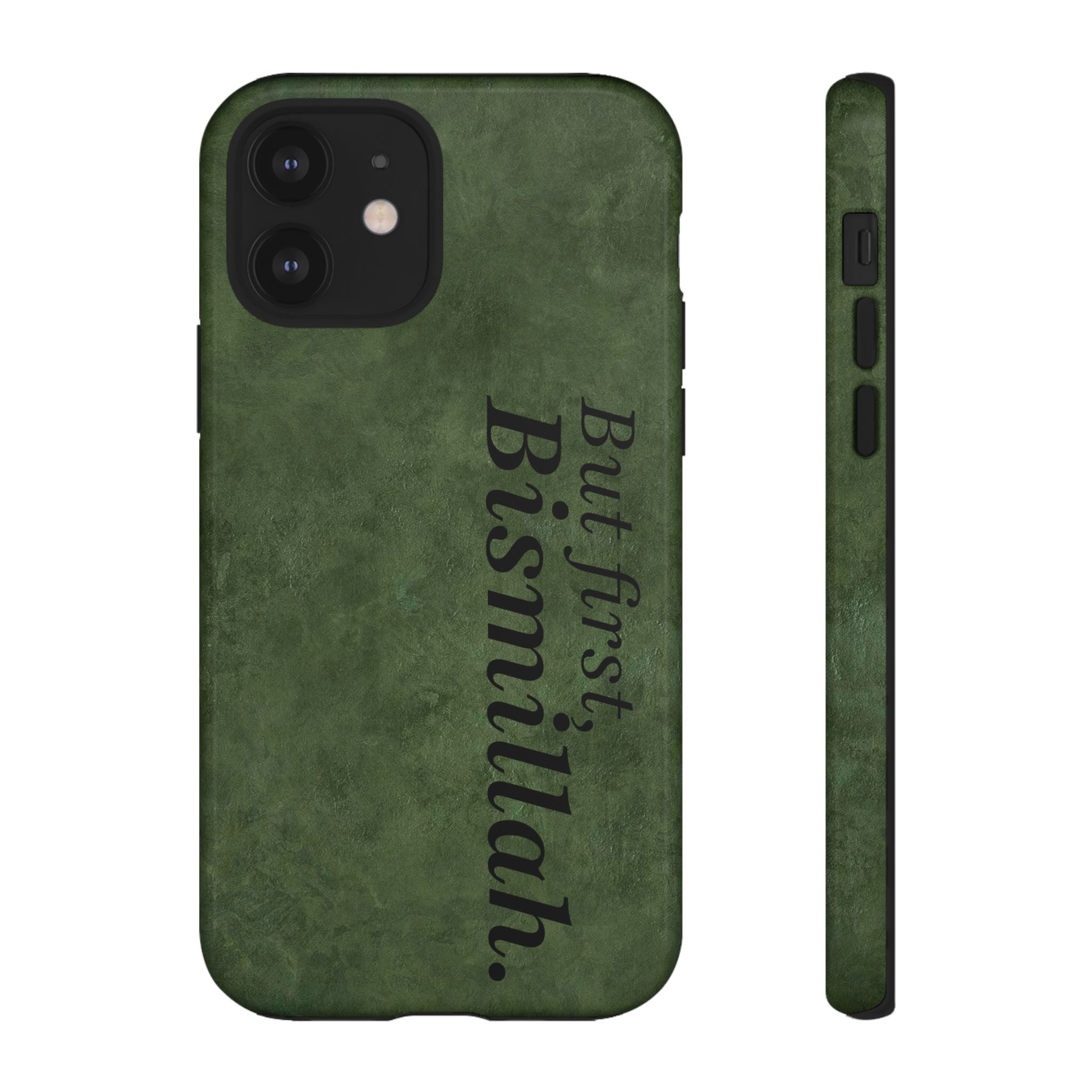 ''But First, Bismillah'' Green - Tough Case