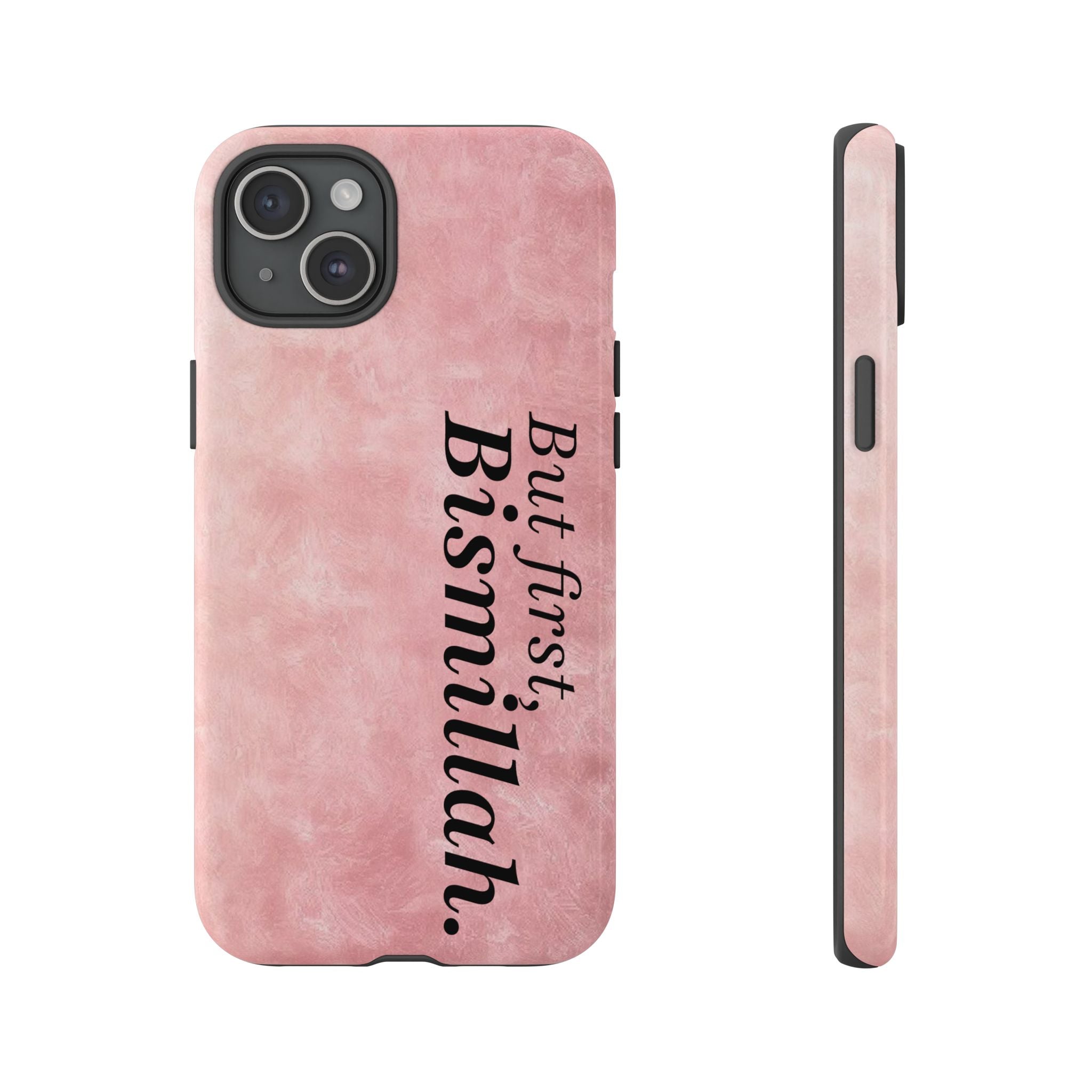 ''But First, Bismillah'' Pink - Tough Case