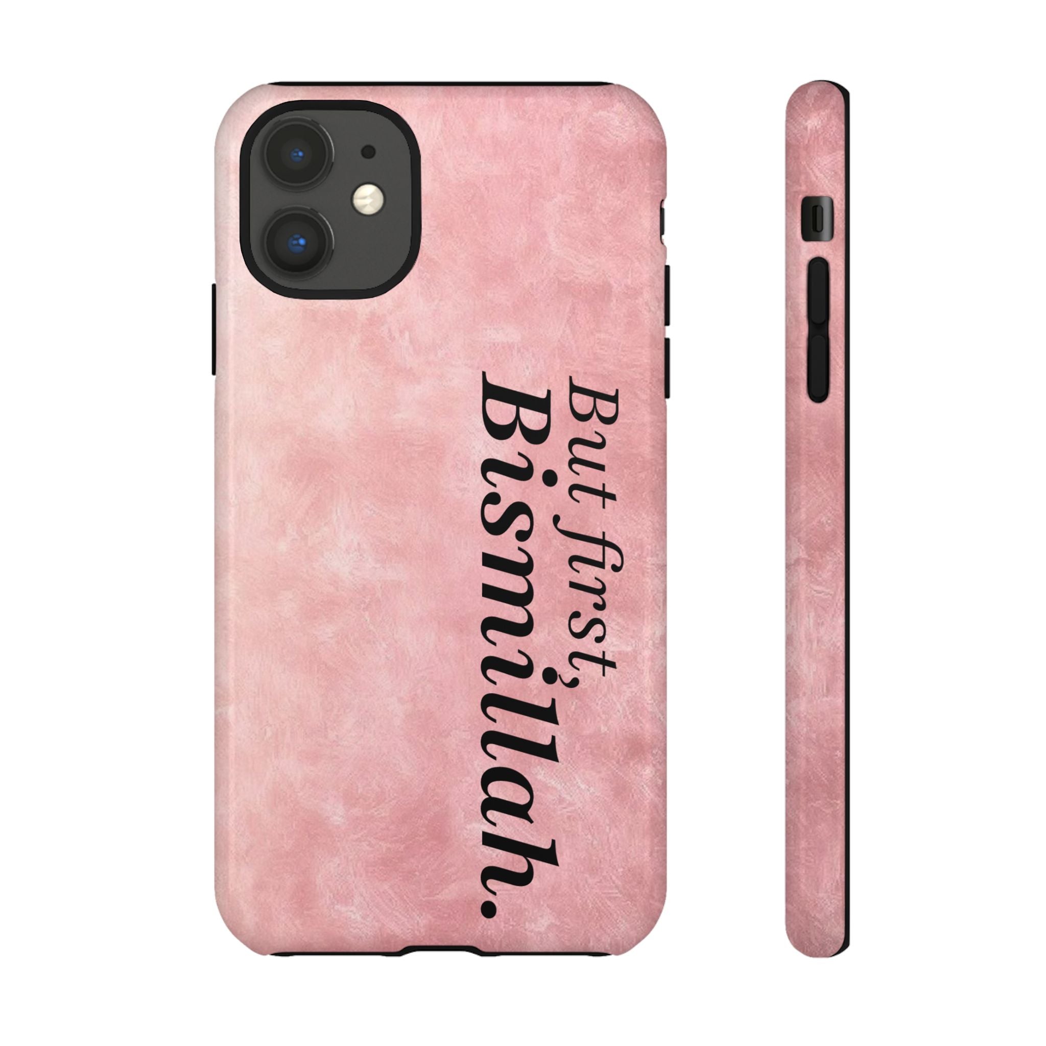 ''But First, Bismillah'' Pink - Tough Case