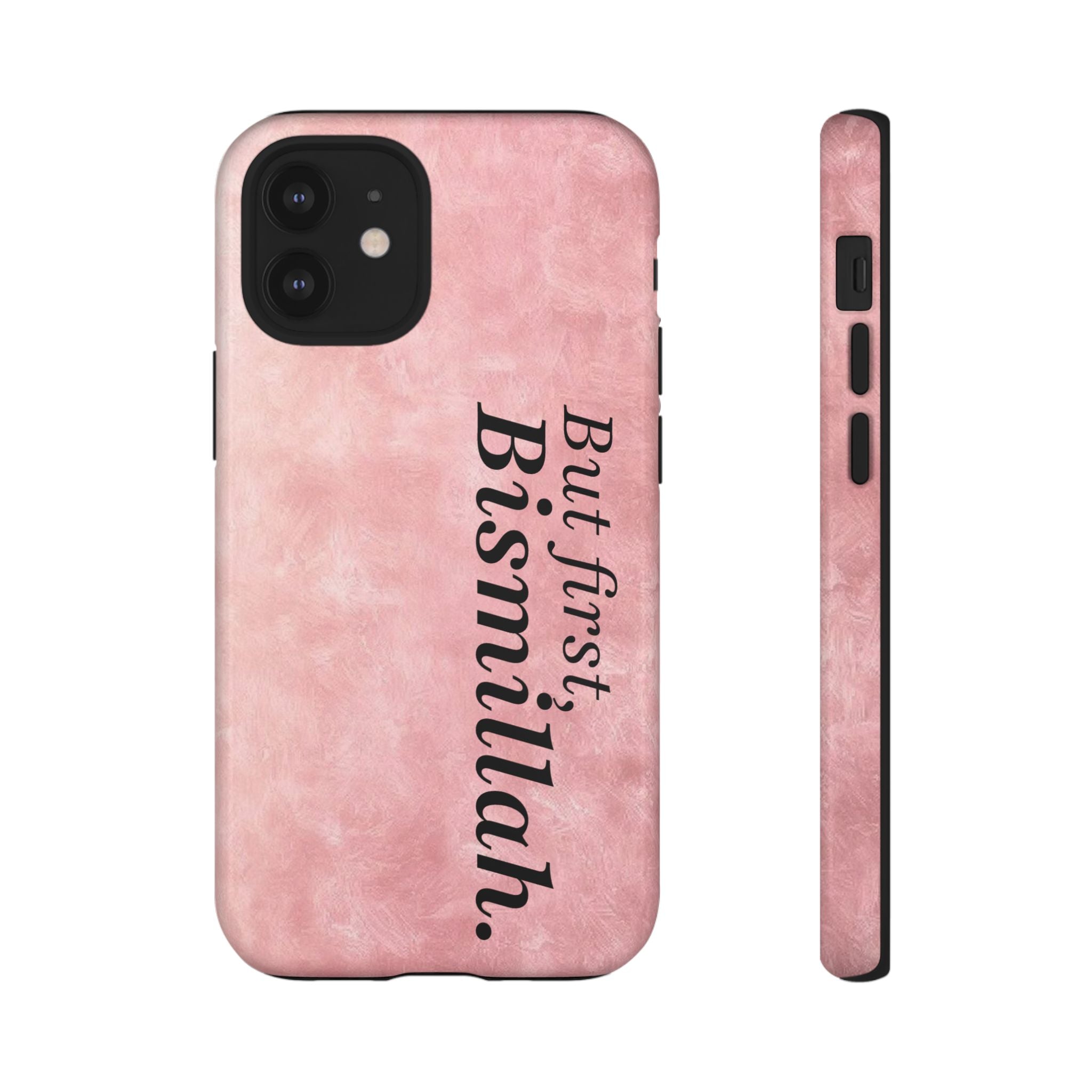 ''But First, Bismillah'' Pink - Tough Case