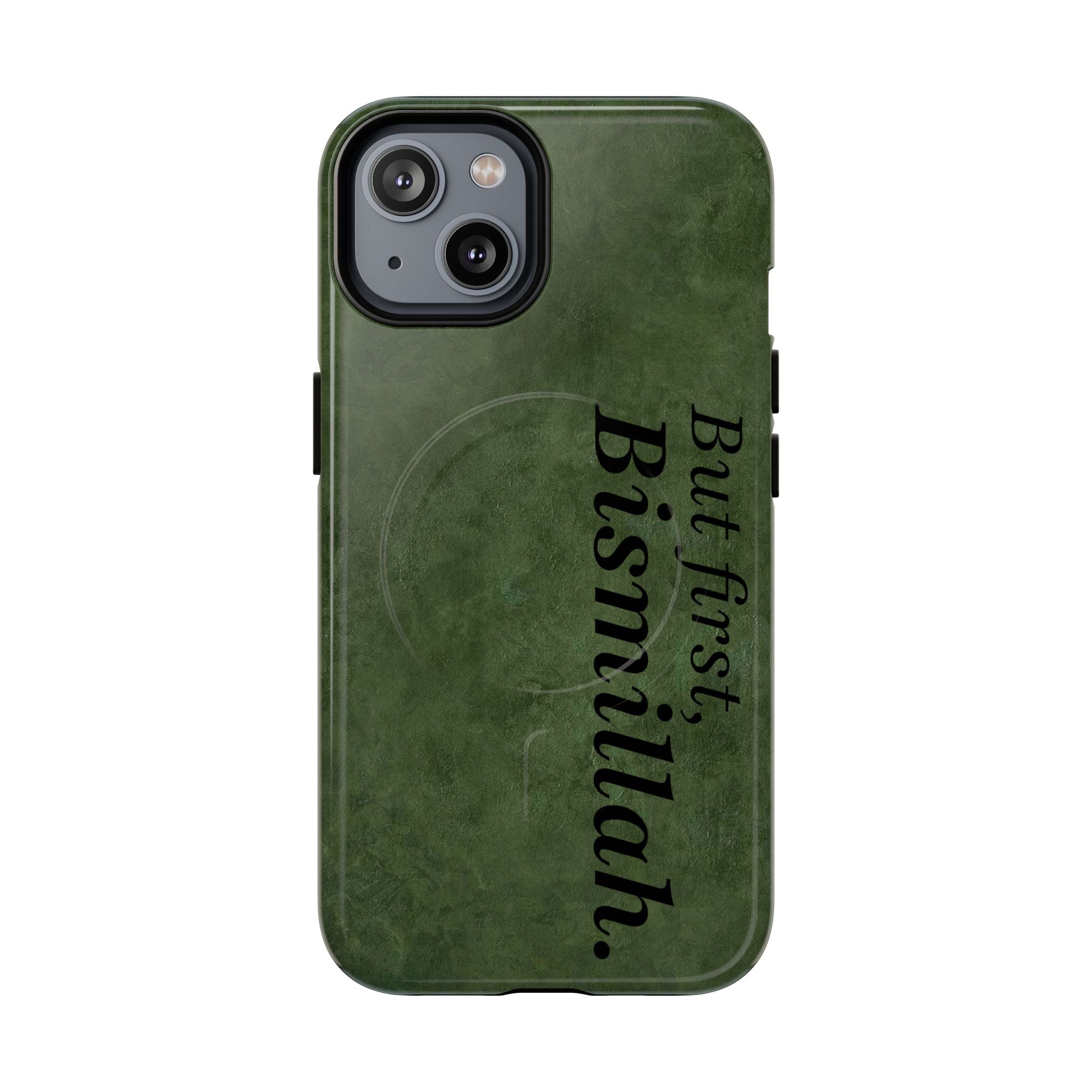 “But First, Bismillah” Green Magnetic Case