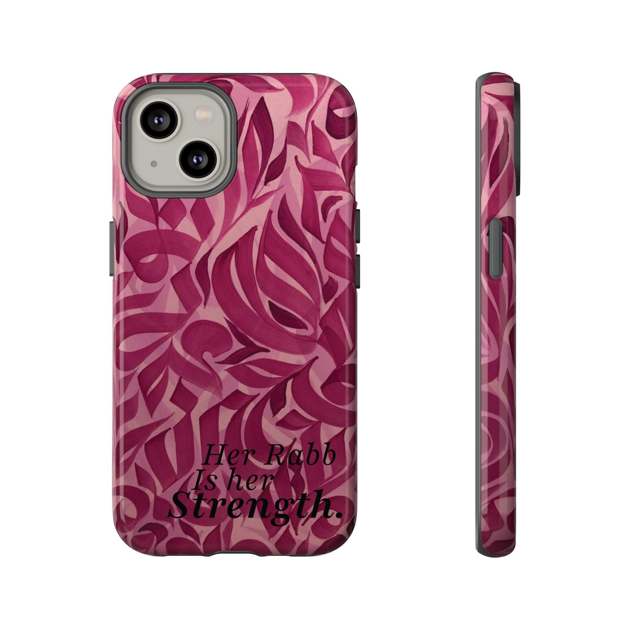 "Her Rabb Is Her Strength" - Tough Case