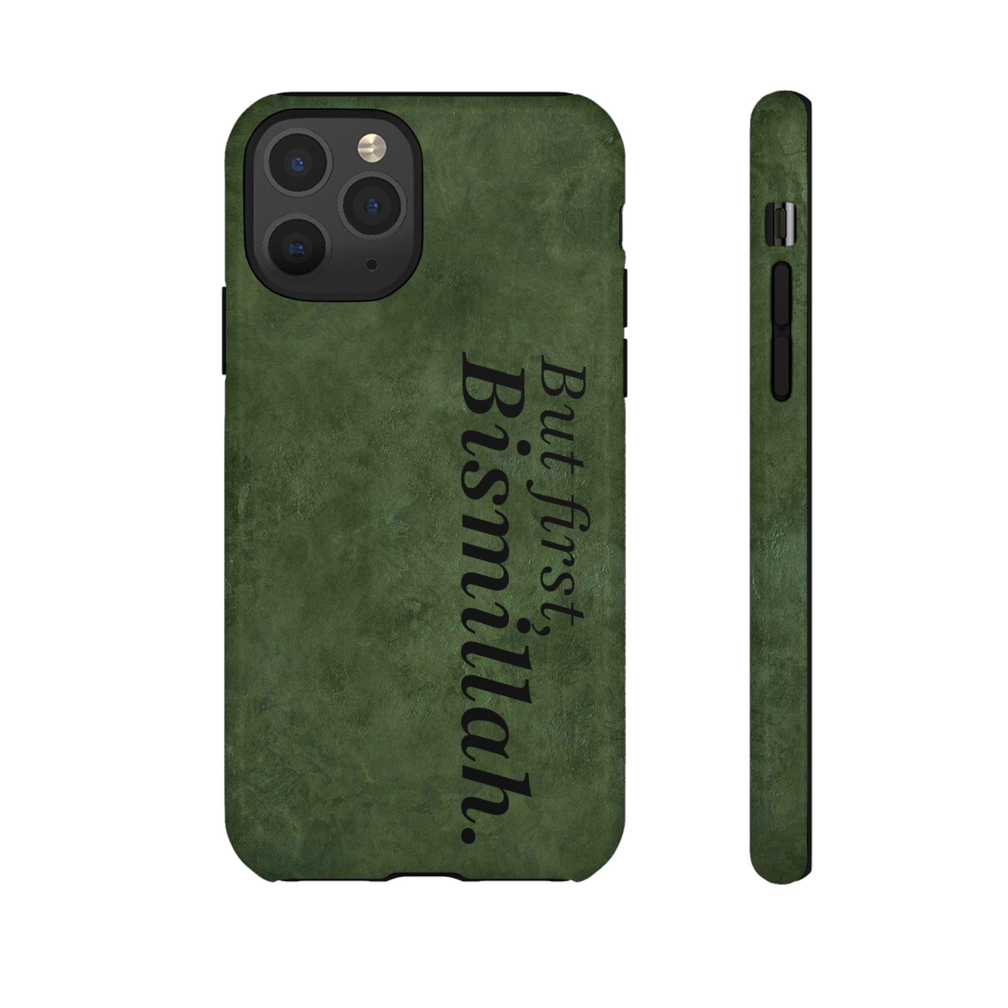 ''But First, Bismillah'' Green - Tough Case