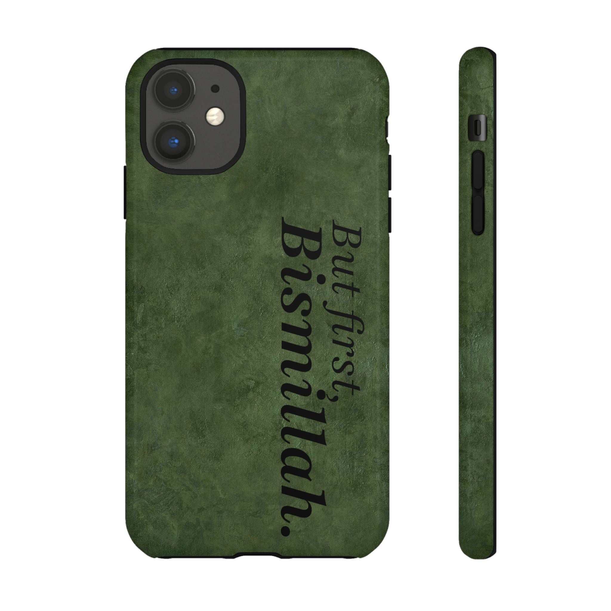 ''But First, Bismillah'' Green - Tough Case