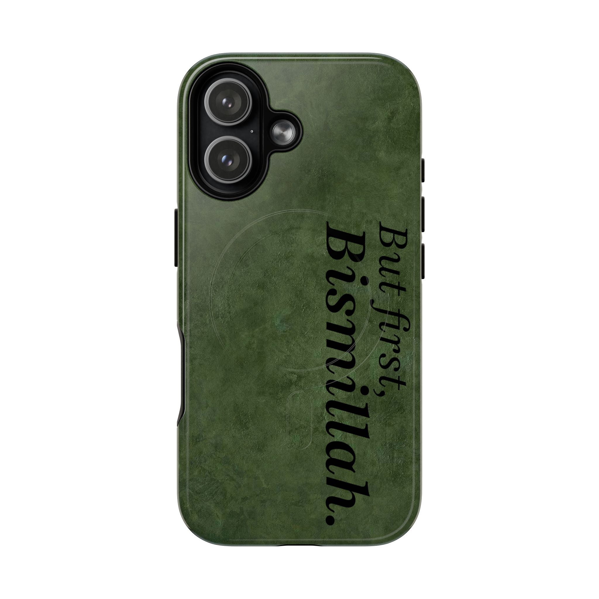 “But First, Bismillah” Green Magnetic Case