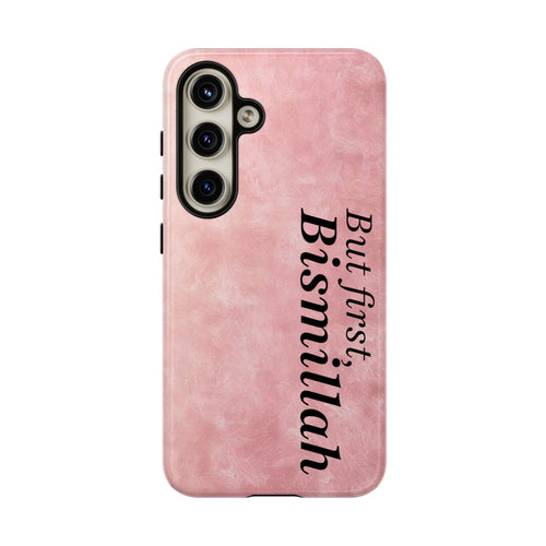 ''But First, Bismillah'' Pink - Tough Case