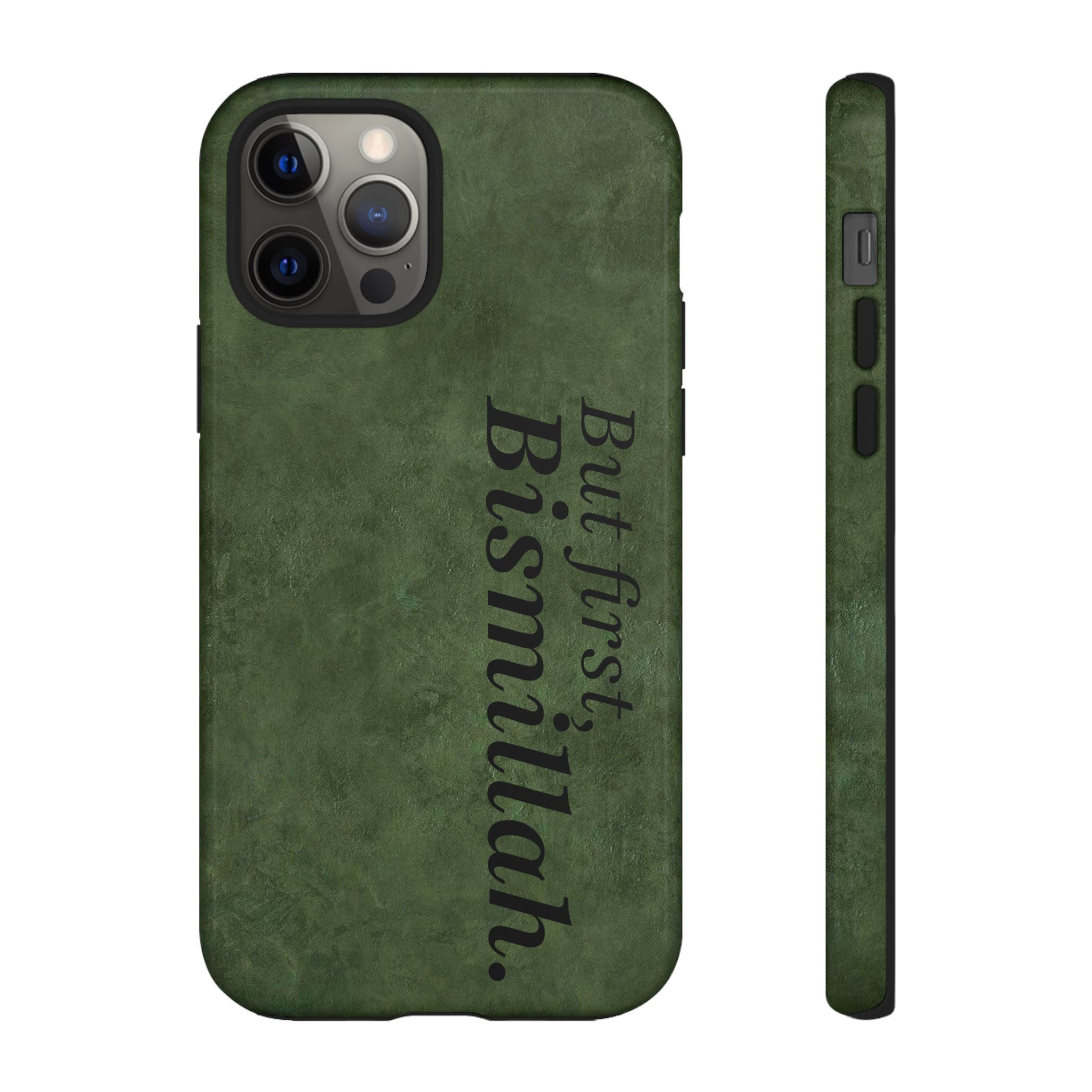 ''But First, Bismillah'' Green - Tough Case