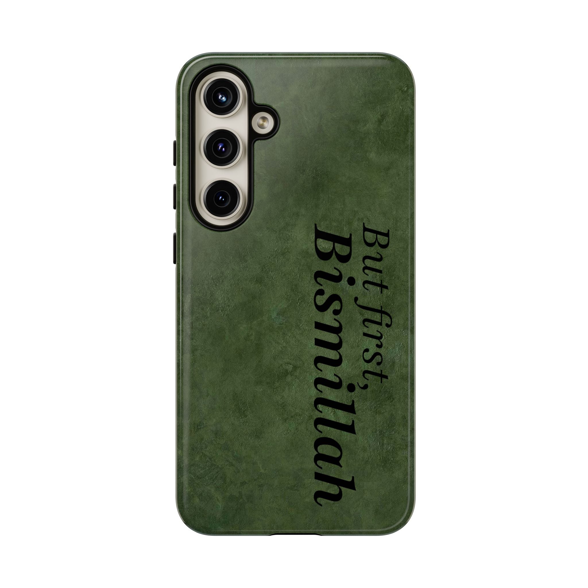 ''But First, Bismillah'' Green - Tough Case