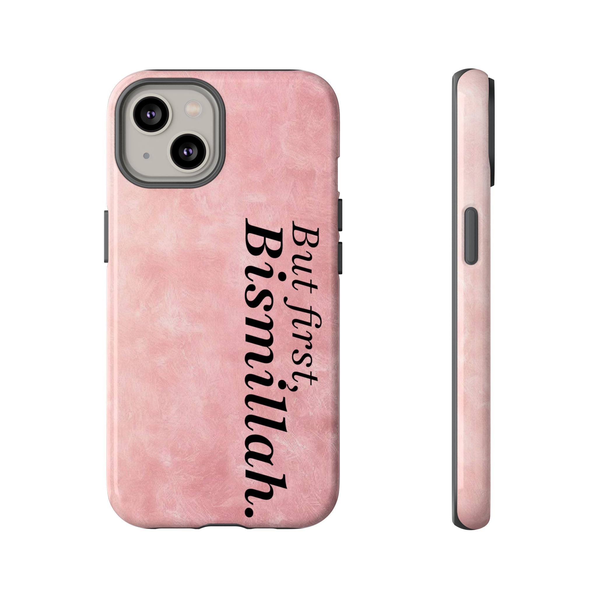 ''But First, Bismillah'' Pink - Tough Case