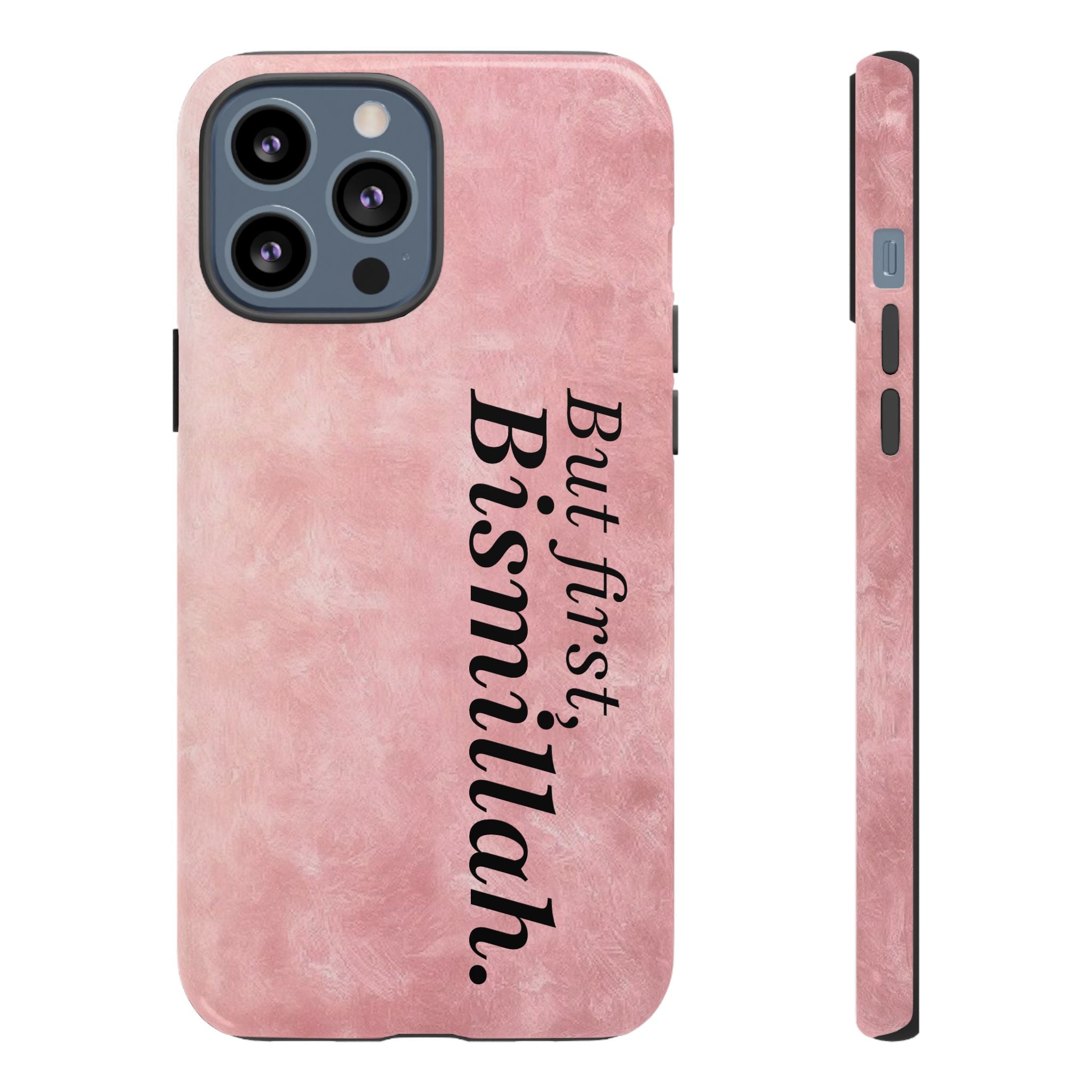 ''But First, Bismillah'' Pink - Tough Case