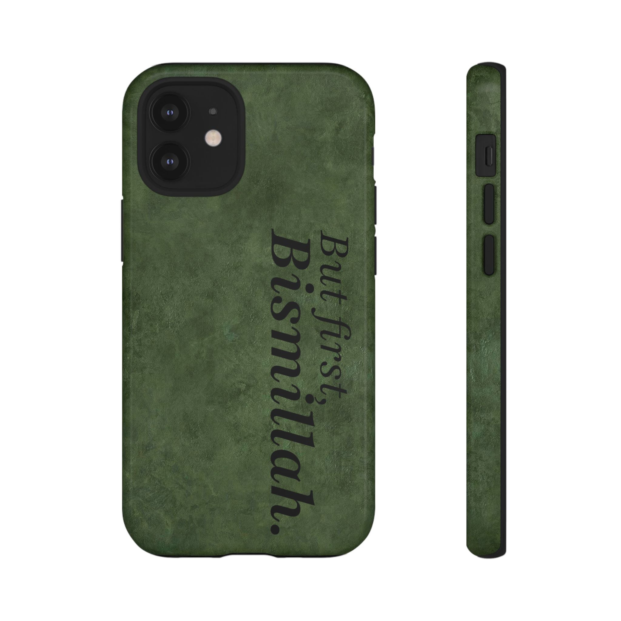 ''But First, Bismillah'' Green - Tough Case