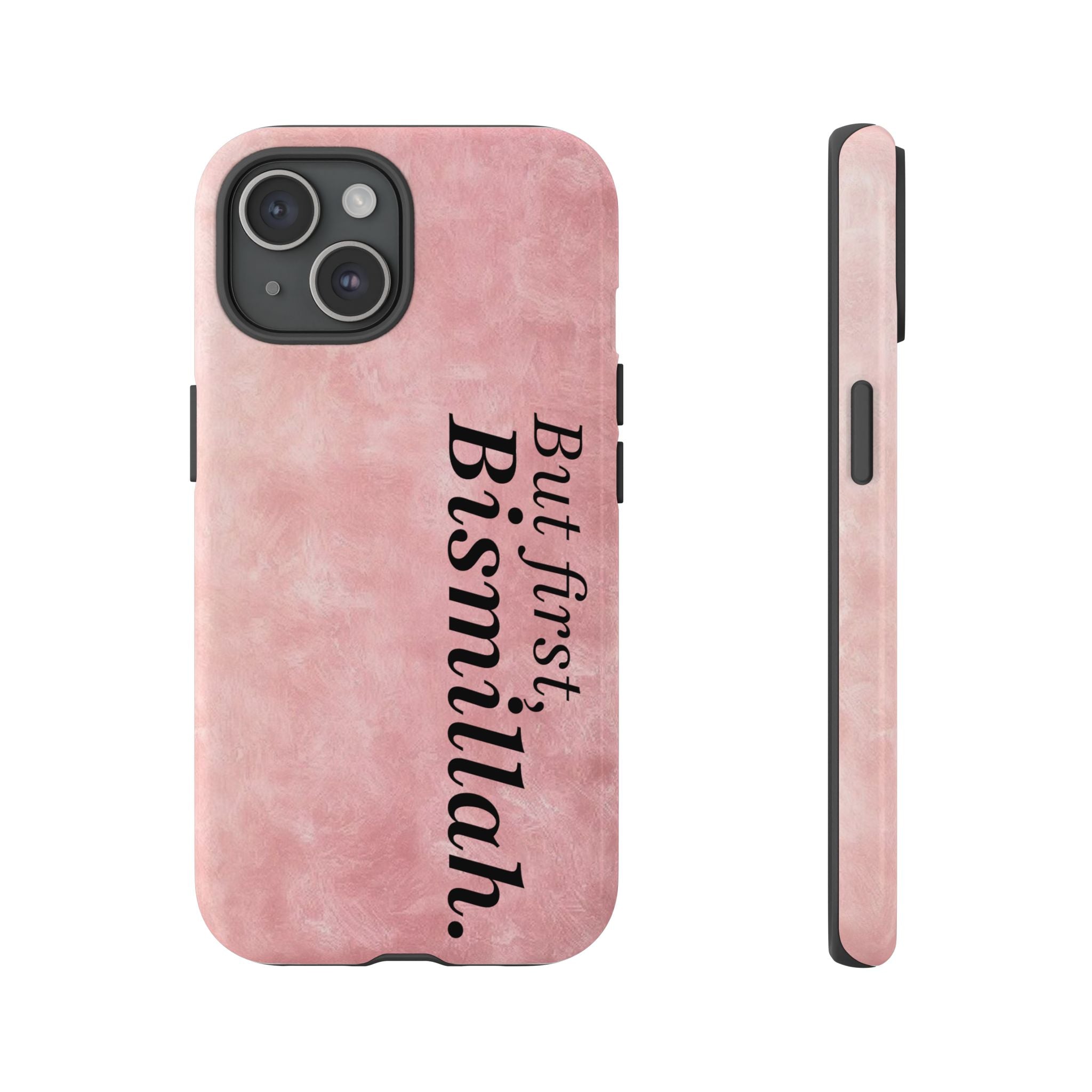 ''But First, Bismillah'' Pink - Tough Case