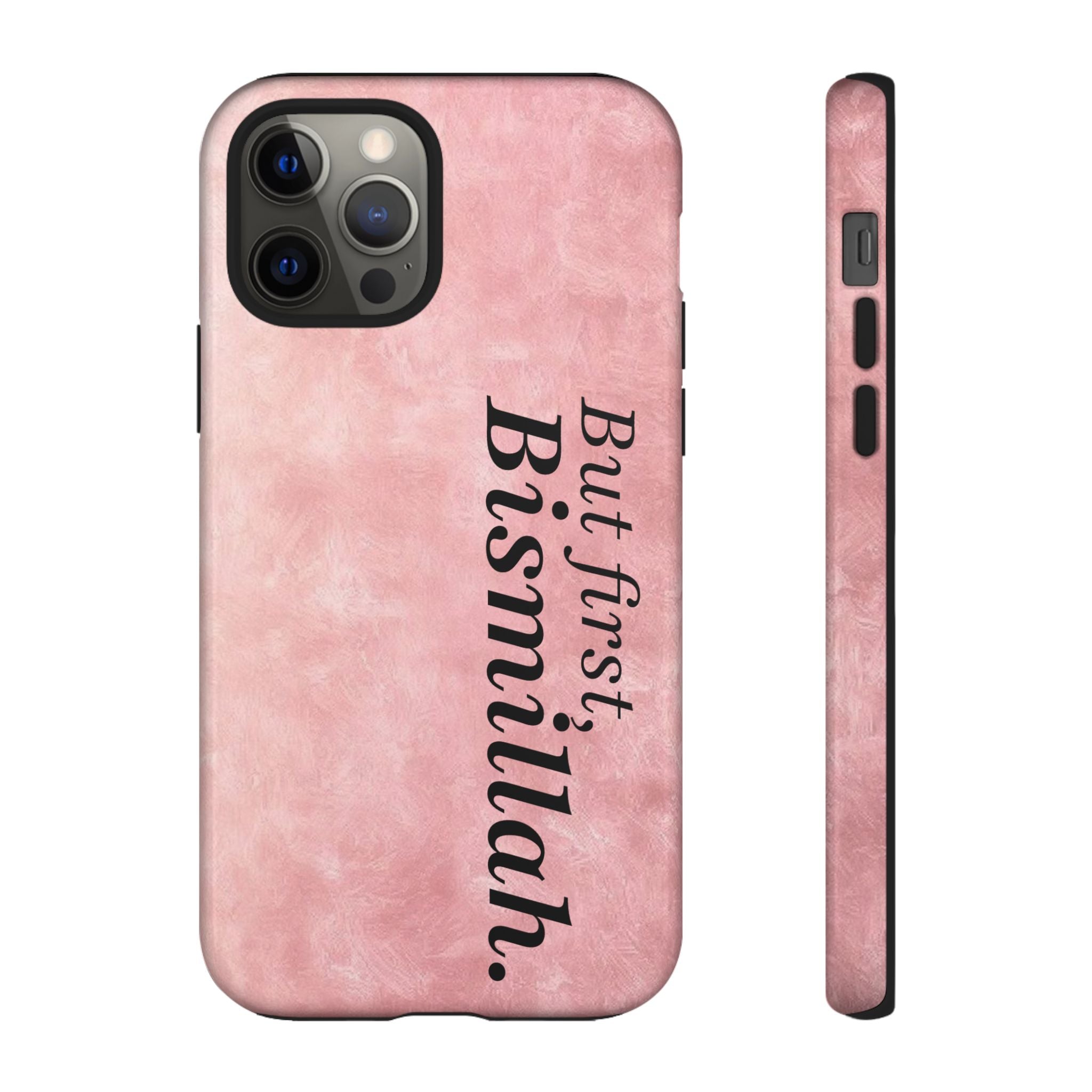 ''But First, Bismillah'' Pink - Tough Case