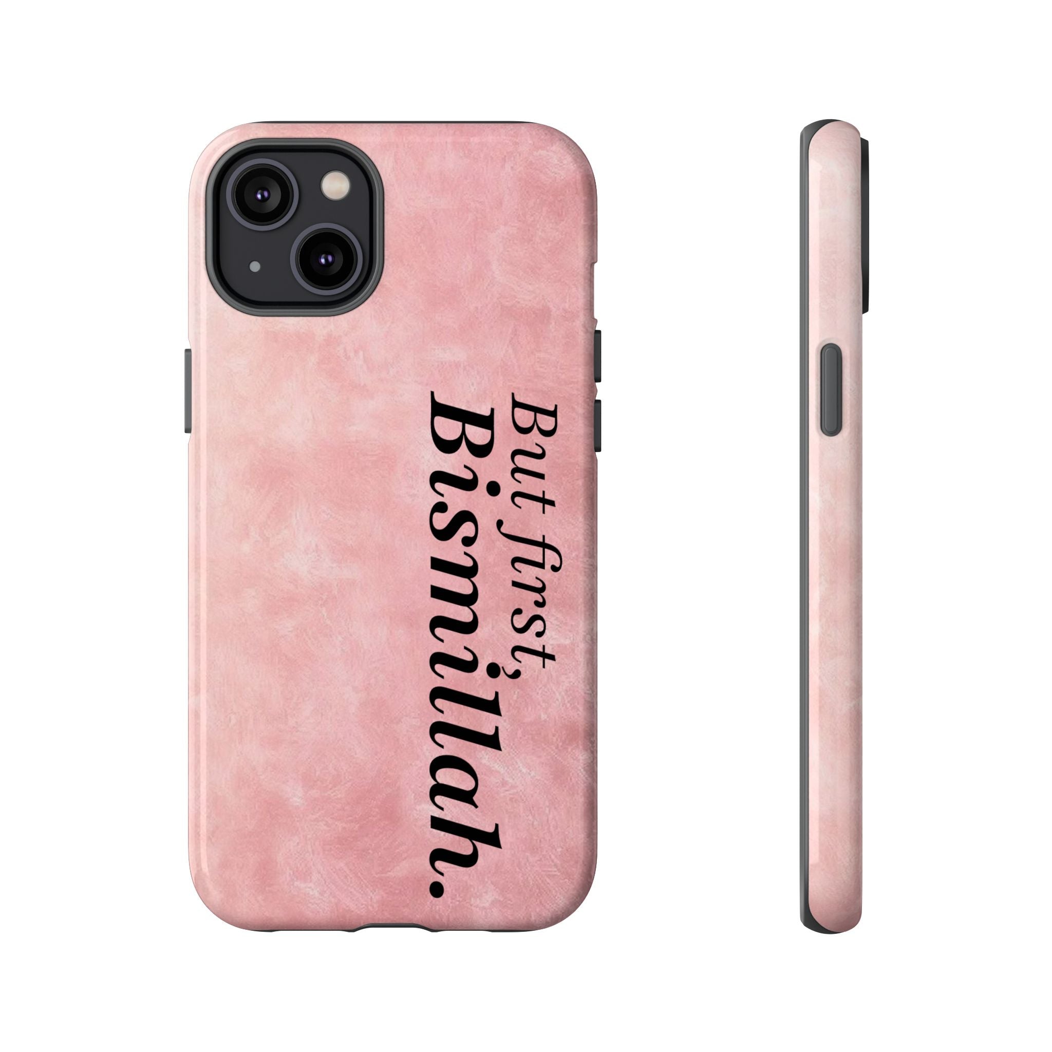 ''But First, Bismillah'' Pink - Tough Case