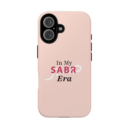 ''In My SABR Era'' Pink - Tough Case