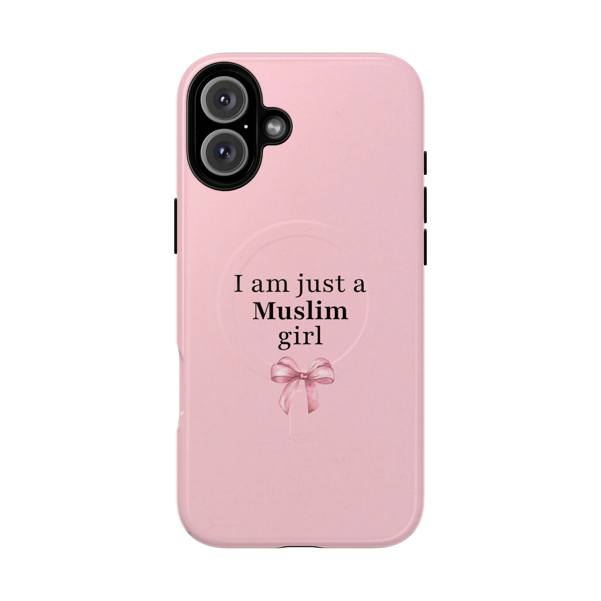 "I am just a Muslim girl" Pink - Magnetic Case