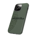 ''Alhamdulillah'' Olive Green - Tough Case