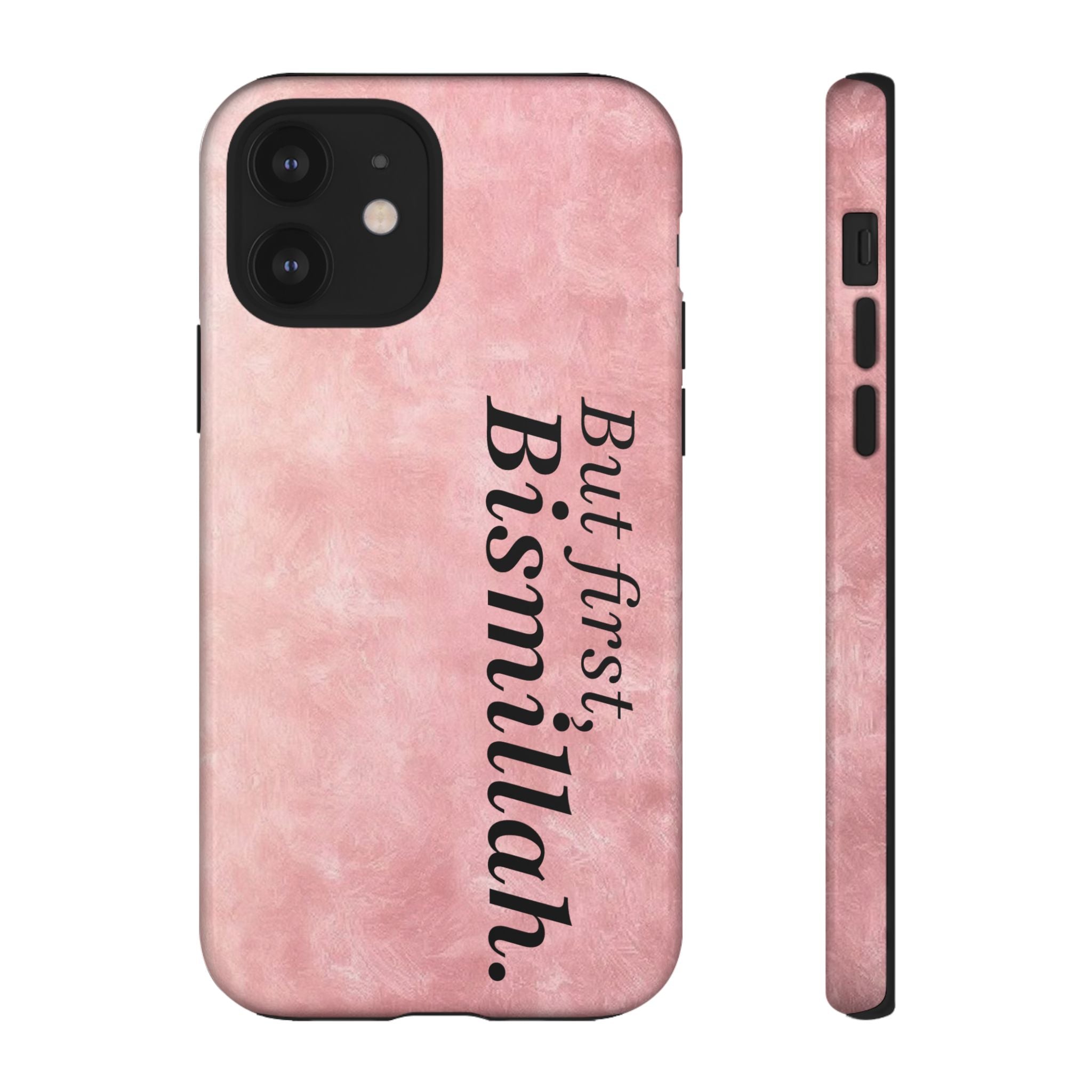 ''But First, Bismillah'' Pink - Tough Case