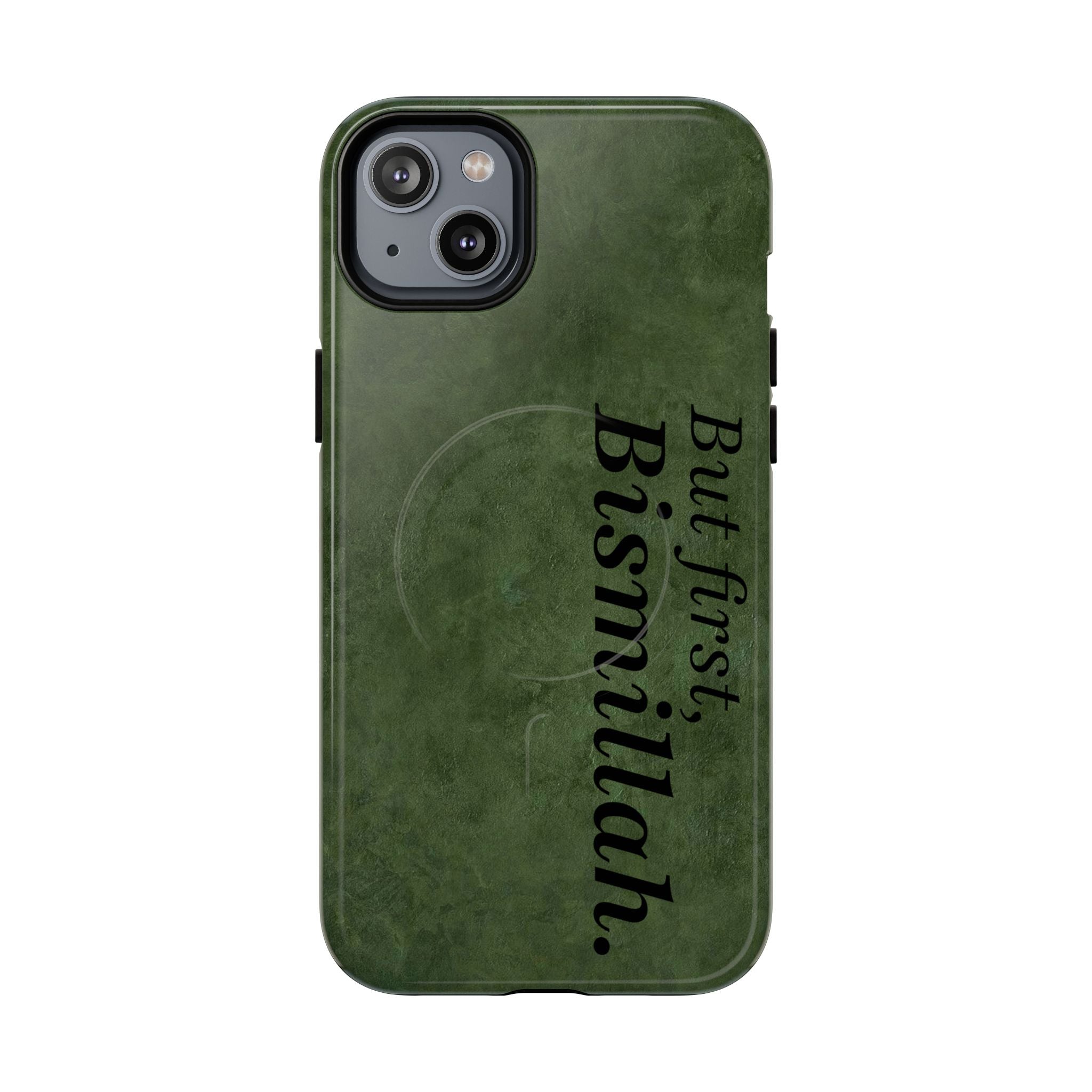 “But First, Bismillah” Green Magnetic Case