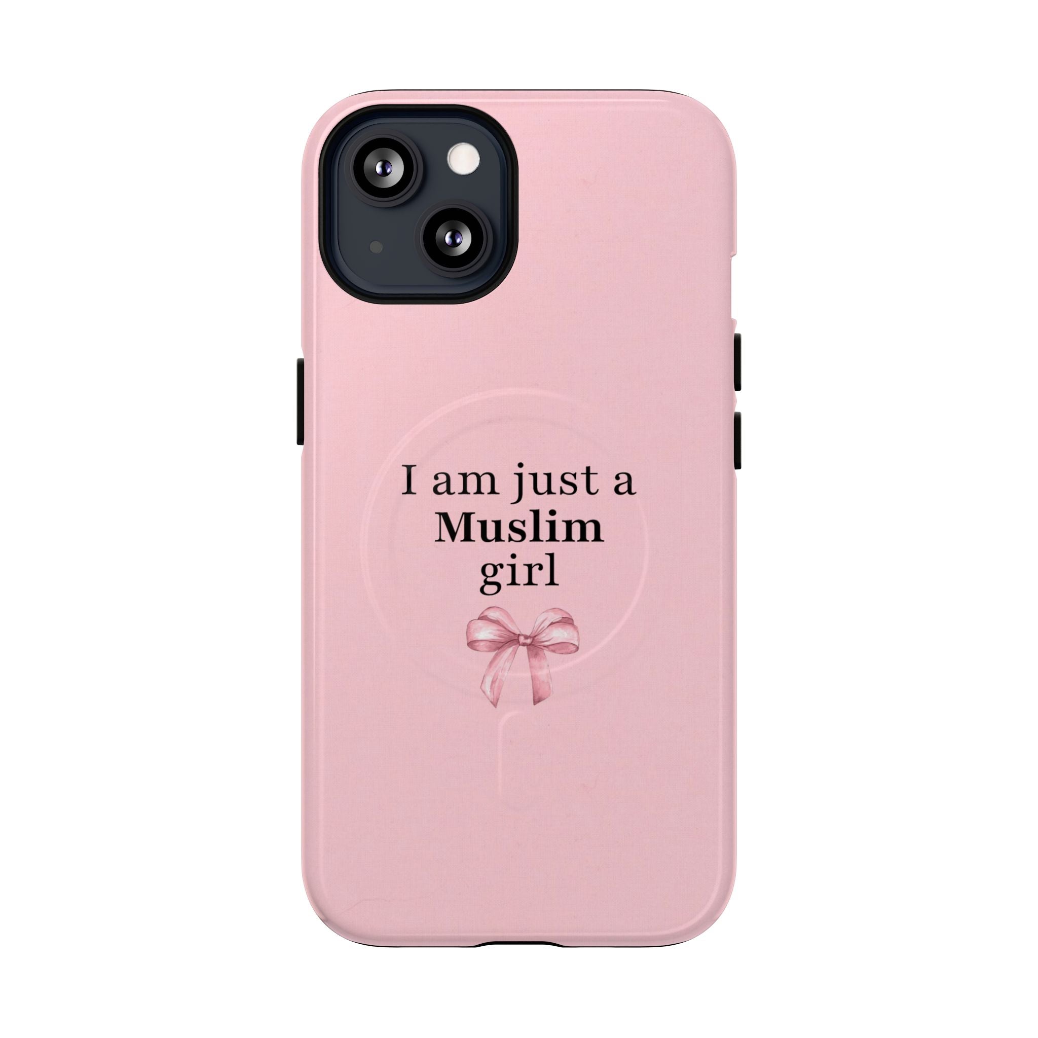 "I am just a Muslim girl" Pink - Magnetic Case