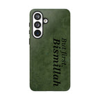 ''But First, Bismillah'' Green - Tough Case